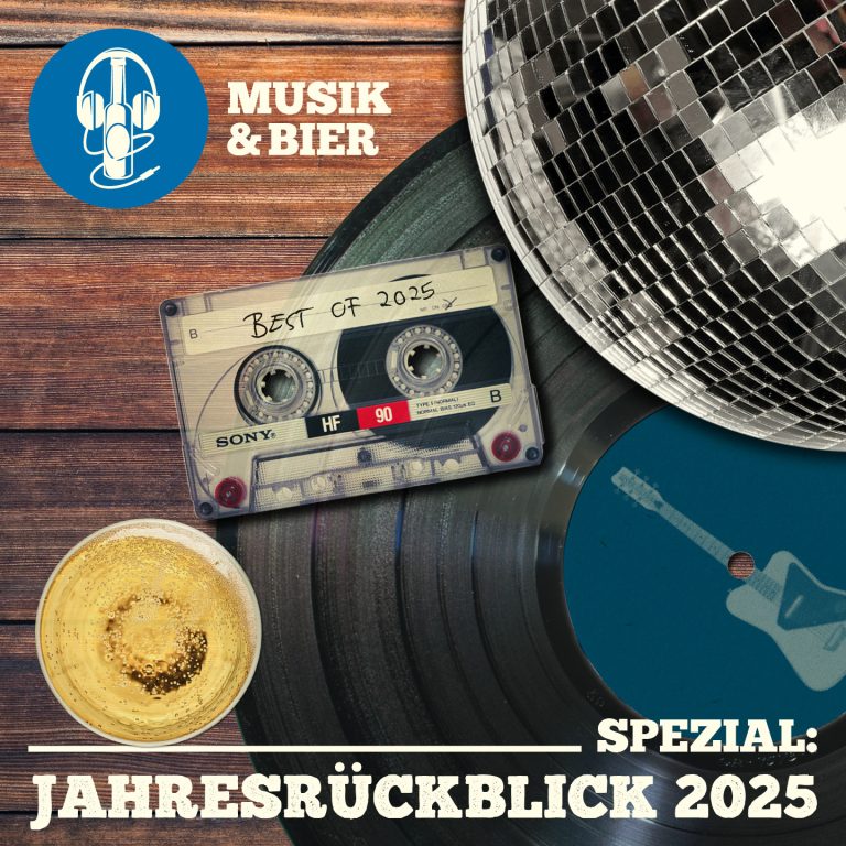 Musik & Bier Spezial: Jahresrückblick 2025